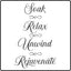 Soak Relax Unwind Rejuvenate