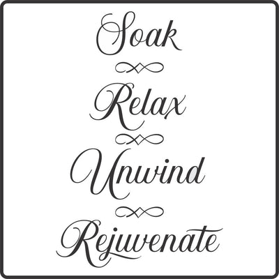 Soak Relax Unwind Rejuvenate