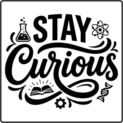 Stay Curious
